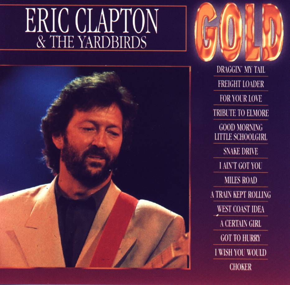 Eric Clapton u The Yardbirds  Gold